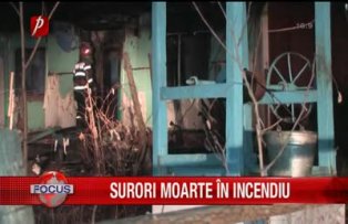Surori moarte in incendiu
