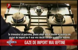 Gaze de import mai ieftine