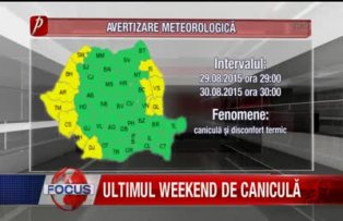 Ultimul weekend de caniculă