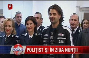Poliţist şi în ziua nunţii