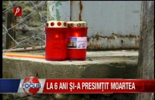 La 6 ani si-a presimtit moartea
