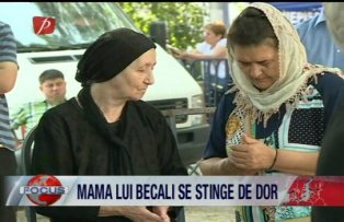 Mama lui Becali se stinge de dor