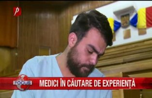 Medici in cautare de experienta