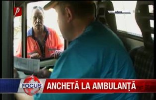 Anchetă la ambulaţă