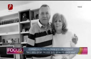 Cornelia Patrichi trăieşte un coşmar!  "Îmi e greu să mă trezesc şi el să nu fie lângă mine"