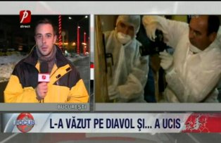 L-a vazut pe diavol si a ucis