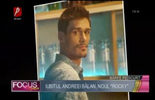 Iubitul Andreei Bălan, noul "Rocky"