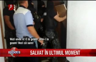 Salvat in ultimul moment