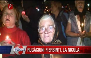 Rugaciuni fierbinti la Nicula