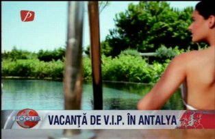 Vacanta V.I.P in Antalya