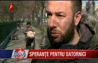 Speranţe pentru datornici