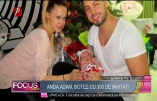 Anda Adam, botez cu 300 de invitaţi
