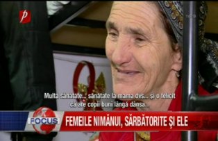 Femeile nimanui sarbatorite si ele