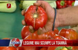 Legume mai scumpe la toamnă