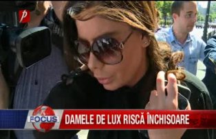Damele de lux risca inchisoarea