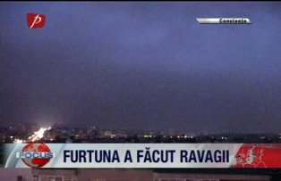 Furtuna a facut ravagii