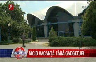 Nicio vacanţă fără gadgeturi