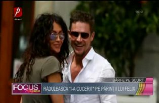 Răduleasca "i-a cucerit" pe părinţii lui Felix