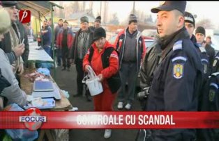 Controale cu scandal