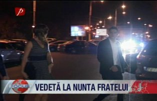 Vedeta la nunta fratelui