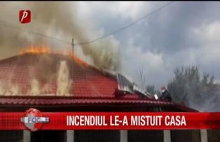 Incendiul le-a mistuit casa