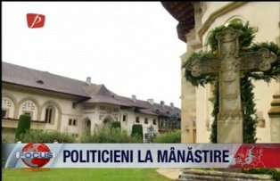 Politicieni la manastire