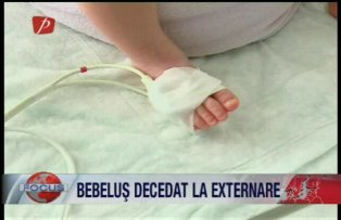 Bebelus decedat la externare