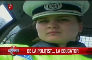 De la politist... la educator