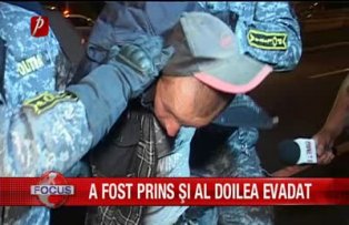 A fost prins si al doilea evadat