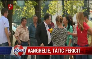 Vanghelie tătic fericit