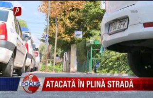Atacată în plină stradă