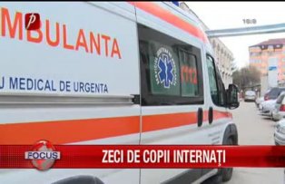 Zeci de copii internaţi