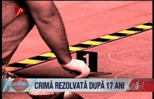 Crima rezolvata dupa 17 ani