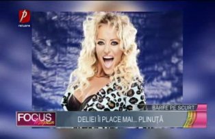 Deliei îi place mai... plinuţă