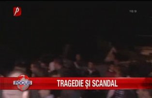 Tragedie si scandal