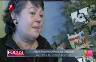 Anca Pandrea, Paşte de coşmar! Actriţa e internată în spital