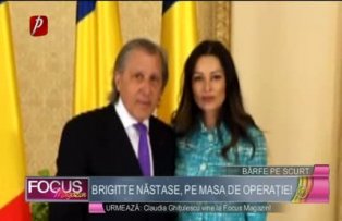 Brigitte Nastase, pe masa de operatie