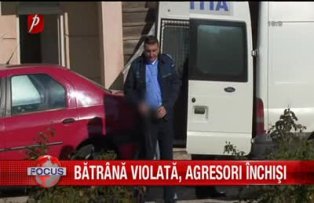 Batrana violata, agresori inchisi