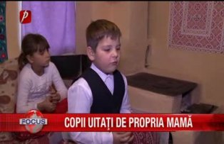 Copii uitati de propria mama