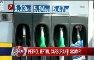 Petrol ieftin, carburanţi scumpi