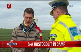 S-a rostogolit in camp
