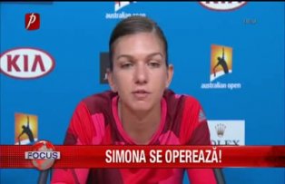 Simona se opereaza