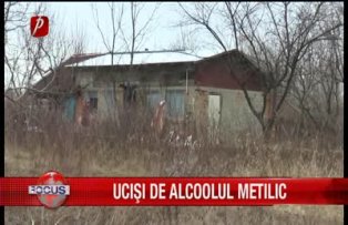 Ucisi de alcoolul metilic
