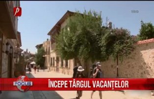 Incepe targul vacantelor