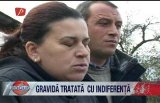 Gravida tratata cu indiferenta