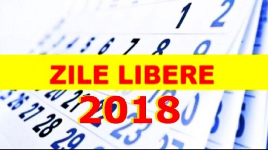 Lista completa a liberelor pe 2018. Ce zile libere vor avea romanii in 2018